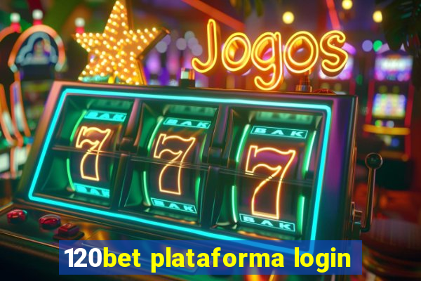 120bet plataforma login